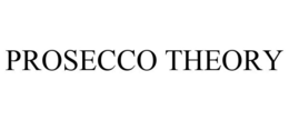 PROSECCO THEORY trademark