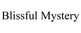 BLISSFUL MYSTERY trademark