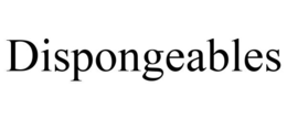 DISPONGEABLES trademark