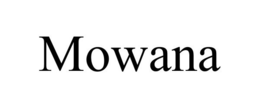 MOWANA trademark