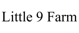LITTLE 9 FARM trademark