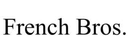 FRENCH BROS. trademark