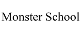 MONSTER SCHOOL trademark