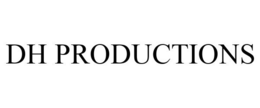 DH PRODUCTIONS trademark