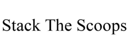 STACK THE SCOOPS trademark