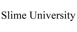 SLIME UNIVERSITY trademark