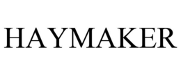 HAYMAKER trademark