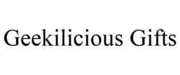 GEEKILICIOUS GIFTS trademark