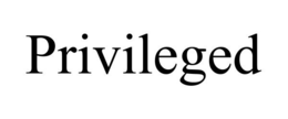 PRIVILEGED trademark