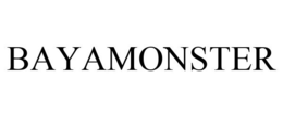 BAYAMONSTER trademark