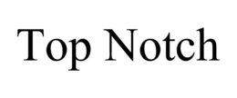 TOP NOTCH trademark