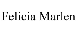 FELICIA MARLEN trademark