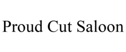 PROUD CUT SALOON trademark