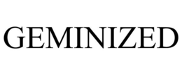 GEMINIZED trademark