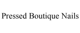 PRESSED BOUTIQUE NAILS trademark