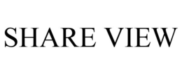 SHARE VIEW trademark