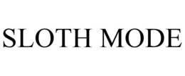 SLOTH MODE trademark