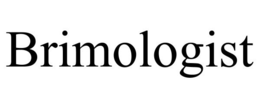 BRIMOLOGIST trademark