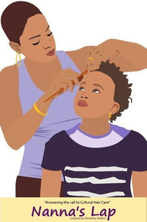 "ANSWERING THE CALL TO CULTURAL HAIR CARE" NANNA'S LAP CREATED BY KIMBERLY ROLLINS trademark