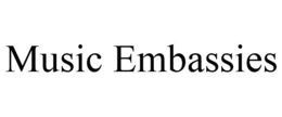 MUSIC EMBASSIES trademark