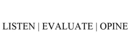 LISTEN | EVALUATE | OPINE trademark