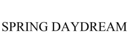 SPRING DAYDREAM trademark