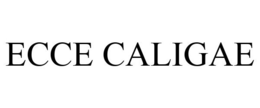 ECCE CALIGAE trademark