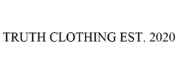 TRUTH CLOTHING EST. 2020 trademark