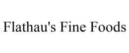 FLATHAU'S FINE FOODS trademark
