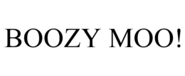 BOOZY MOO! trademark