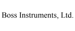 BOSS INSTRUMENTS, LTD. trademark