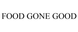 FOOD GONE GOOD trademark