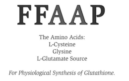 FFAAP THE AMINO ACIDS: L-CYSTEINE GLYSINE L-GLUTAMATE SOURCE FOR PHYSIOLOGICAL SYNTHESIS OF GLUTATHIONE trademark