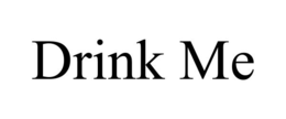 DRINK ME trademark
