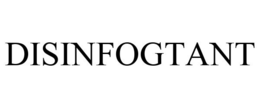 DISINFOGTANT trademark