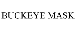 BUCKEYE MASK trademark