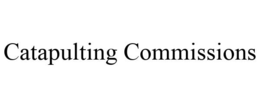 CATAPULTING COMMISSIONS trademark