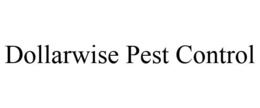 DOLLARWISE PEST CONTROL trademark