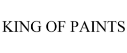 KING OF PAINTS trademark