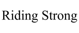 RIDING STRONG trademark