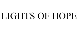 LIGHTS OF HOPE trademark