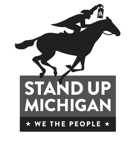 STAND UP MICHIGAN WE THE PEOPLE trademark