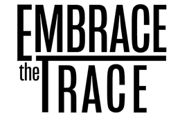 EMBRACE THE TRACE trademark