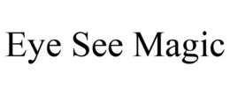 EYE SEE MAGIC trademark