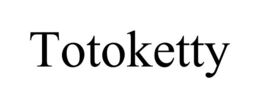 TOTOKETTY trademark