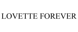 LOVETTE FOREVER trademark
