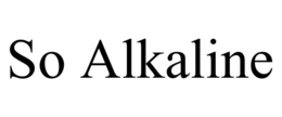 SO ALKALINE trademark