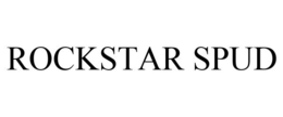 ROCKSTAR SPUD trademark