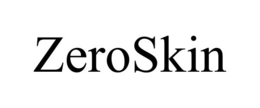 ZEROSKIN trademark