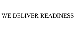 WE DELIVER READINESS trademark